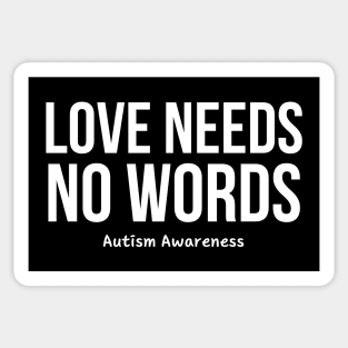 Love Needs No Words Sticker